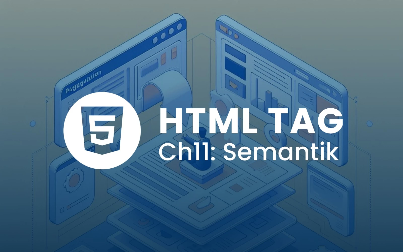 Panduan Lengkap tentang Tag HTML: Bagian 11 Semantik Tag