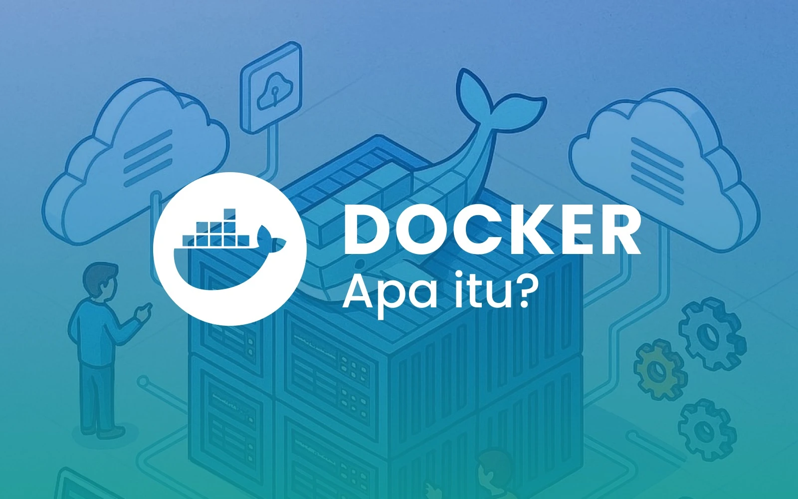 Docker Terbongkar: Panduan Revolusioner Memahami Containerisasi untuk Developer Pemula